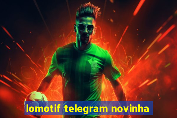 lomotif telegram novinha